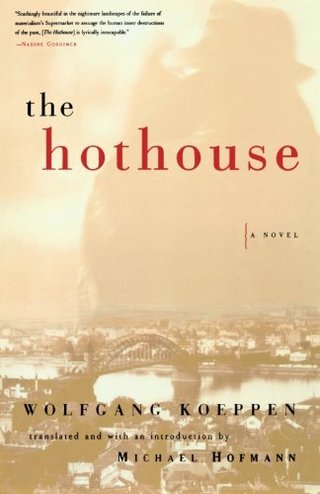 "The Hothouse A Novel" av Wolfgang Koeppen