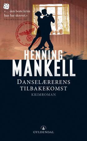 "Danselærerens tilbakekomst" av Henning Mankell