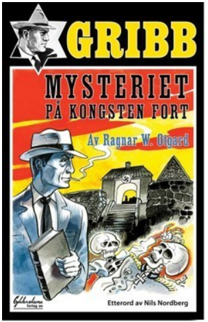 "Mysteriet på Kongsten fort - Knut Gribb" av Ragnar W. Otgard