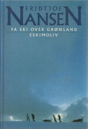 På ski over Grønland - eskimoliv