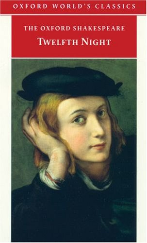 "The Oxford Shakespeare Twelfth Night, or What You Will (Oxford World's Classics)" av William Shakespeare