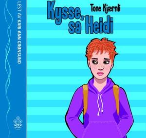 "Kysse, sa Heidi" av Tone Kjærnli