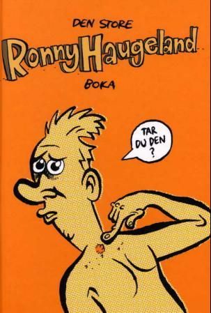 "Den store Ronny Haugeland-boka" av Ronny Haugeland
