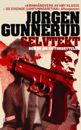 "Selvtekt - roman om en forbrytelse" av Jørgen Gunnerud