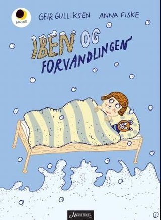 "Iben og forvandlingen" av Geir Gulliksen