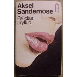 "Felicias bryllup - roman" av Aksel Sandemose