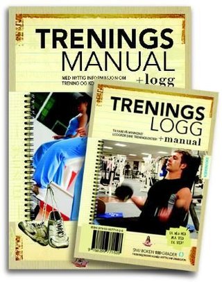Treningsmanual + logg ; Treningslogg + manual - med nyttig informasjon om trening og kosthold : 