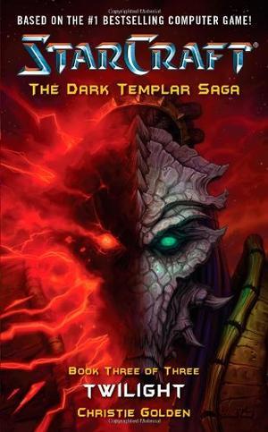 "Dark Templar Twilight Bk. 3 (Starcraft)" av Christie Golden