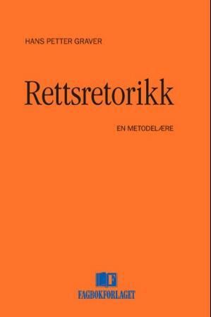 Rettsretorikk - en metodelære