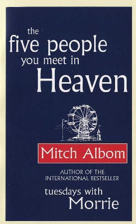 "The five people you meet in heaven" av Mitch Albom