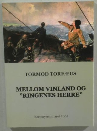 "Tormod Torfæus mellom Vinland og "Ringenes herre"" av Anine Kongshavn