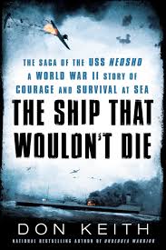 "The Ship That Wouldn't Die The Saga of the USS Neosho- A World War II Story of Courage and Survival at Sea" av Don Keith