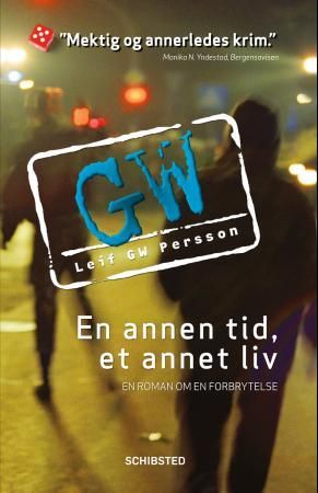 En annen tid, et annet liv - en roman om en forbrytelse