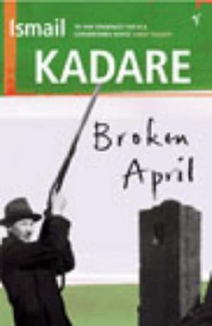 "Broken April" av Ismail Kadare