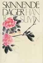 "Skinnende dager ; Fortryllelsens by" av Suyin Han