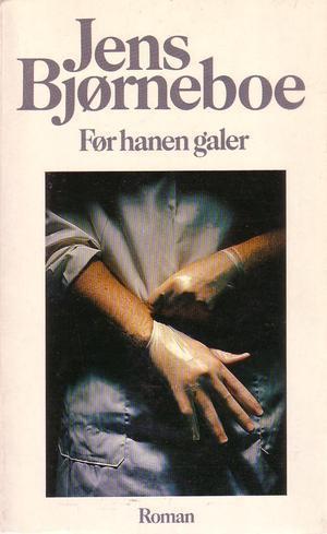 "Før hanen galer. Roman" av Jens BJØRNEBOE