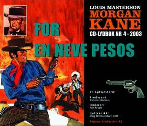 "For en neve pesos" av Louis Masterson