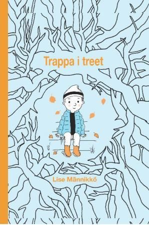 "Trappa i treet" av Lise Männikkö