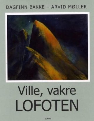Ville, vakre Lofoten