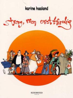 "Streng, men urettferdig" av Karine Haaland