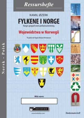 Fylkene i Norge - Norges geografi med samfunnsorientering : ressurshefte