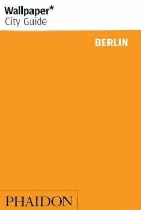 Berlin ("Wallpaper*" City Guides)