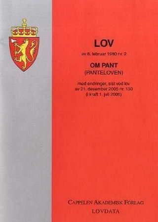 Lov om pant (panteloven) av 8. februar 1980 nr. 2 - med endringer, sist ved lov av 21. desember 2005 nr. 130 (i kraft 1. juli 2006)