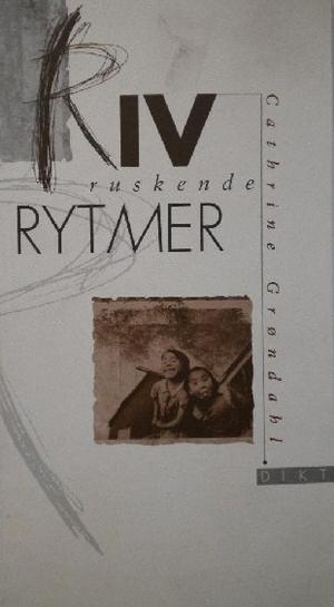 Riv ruskende rytmer - dikt