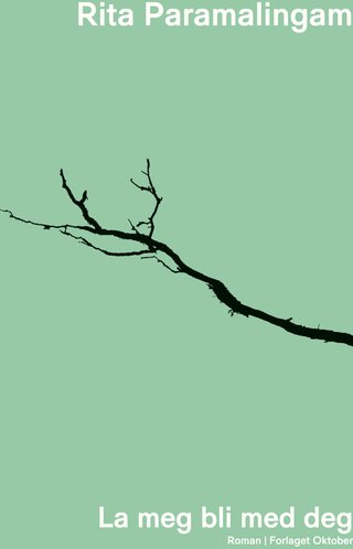 La meg bli med deg - roman