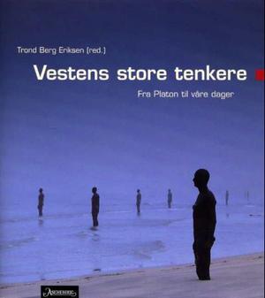 "Vestens store tenkere fra Platon til våre dager" av Trond Berg Eriksen