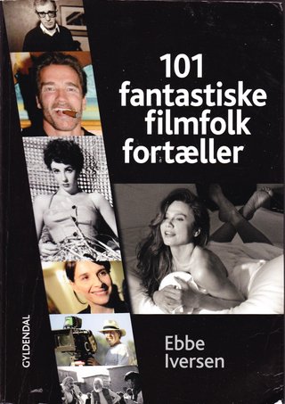 101 fantastiske filmfolk fortæller