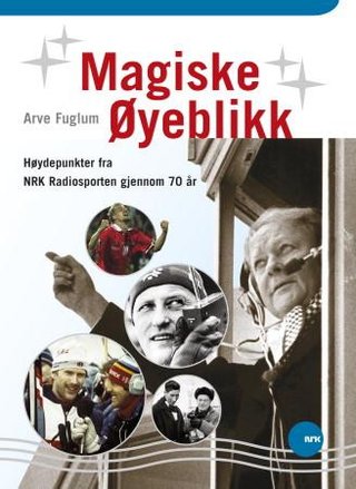 "Magiske øyeblikk" av Arve Fuglum