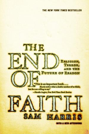 "The end of faith religion, terror, and the future of reason" av Sam Harris