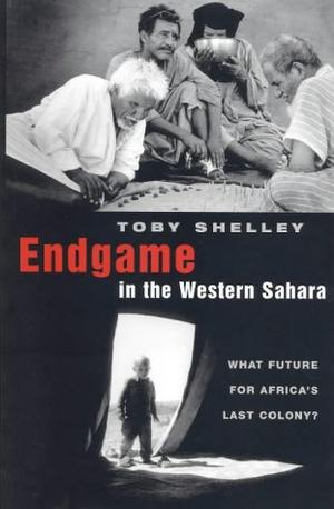 "End Game in the Western Sahara What Future for Africa's Last Colony?" av Toby Shelley