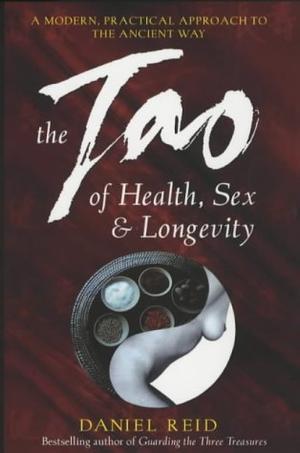 "The Tao of Health, Sex and Longevity" av Daniel P. Reid