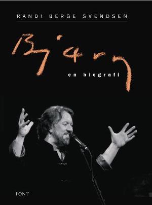 "Bjørn - en biografi" av Randi Berge Svendsen