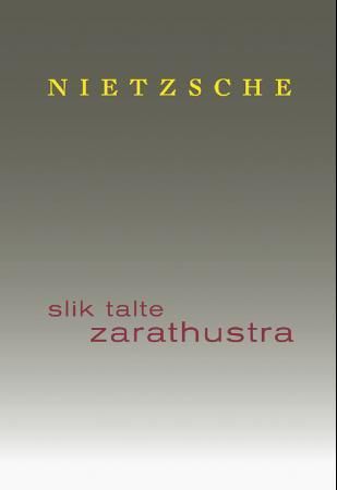 "Slik talte Zarathustra - en bok for alle og ingen" av Friedrich Nietzsche