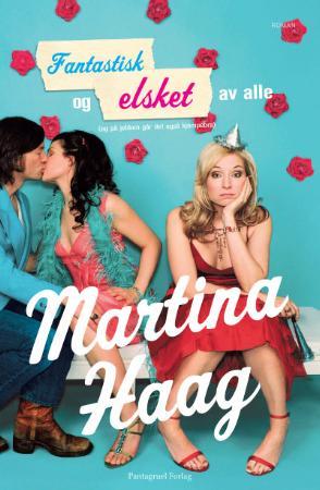 "Fantastisk og elsket av alle - (og på jobben går det også kjempebra)" av Martina Haag