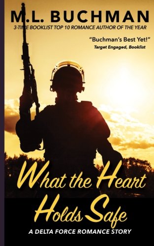 What the Heart Holds Safe (Delta Force Short Stories) (Volume 4)
