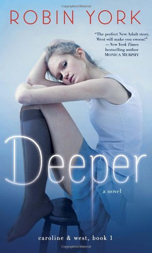 "Deeper A Novel (Caroline & West)" av Robin York