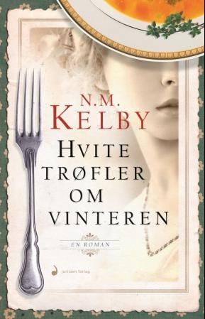 Hvite trøfler om vinteren - roman