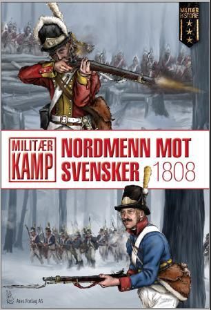 "Nordmenn mot svensker i 1808 - Norsk grenaderer mot svenske infanterister i 1808" av Per Erik Olsen