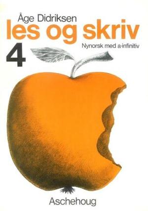 "Les og skriv 4 - nynorsk med a-infinitiv" av Åge Didriksen