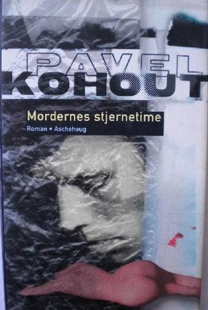 "Mordernes stjernetime" av Pavel Kohout