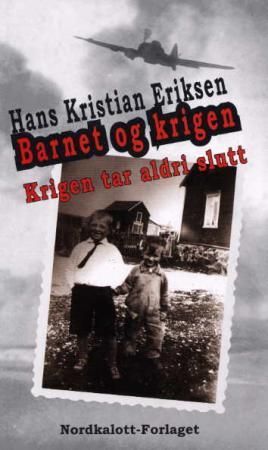 Barnet og krigen - krigen tar aldri slutt