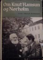 Om Knut Hamsun Og Norholm