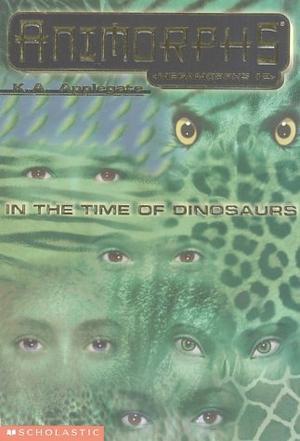 "In the Time of the Dinosaurs (Animorphs)" av Katherine Applegate