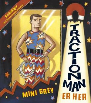 "TractionMan er her" av Mini Grey