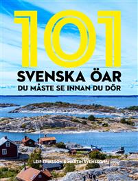 "101 svenska öar du måste se innan du dör" av Erik Eriksson