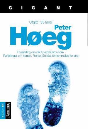 "Forestilling om det tyvende århundre ; Fortellinger om natten ; Frøken Smillas fornemmelse for snø" av Peter Høeg